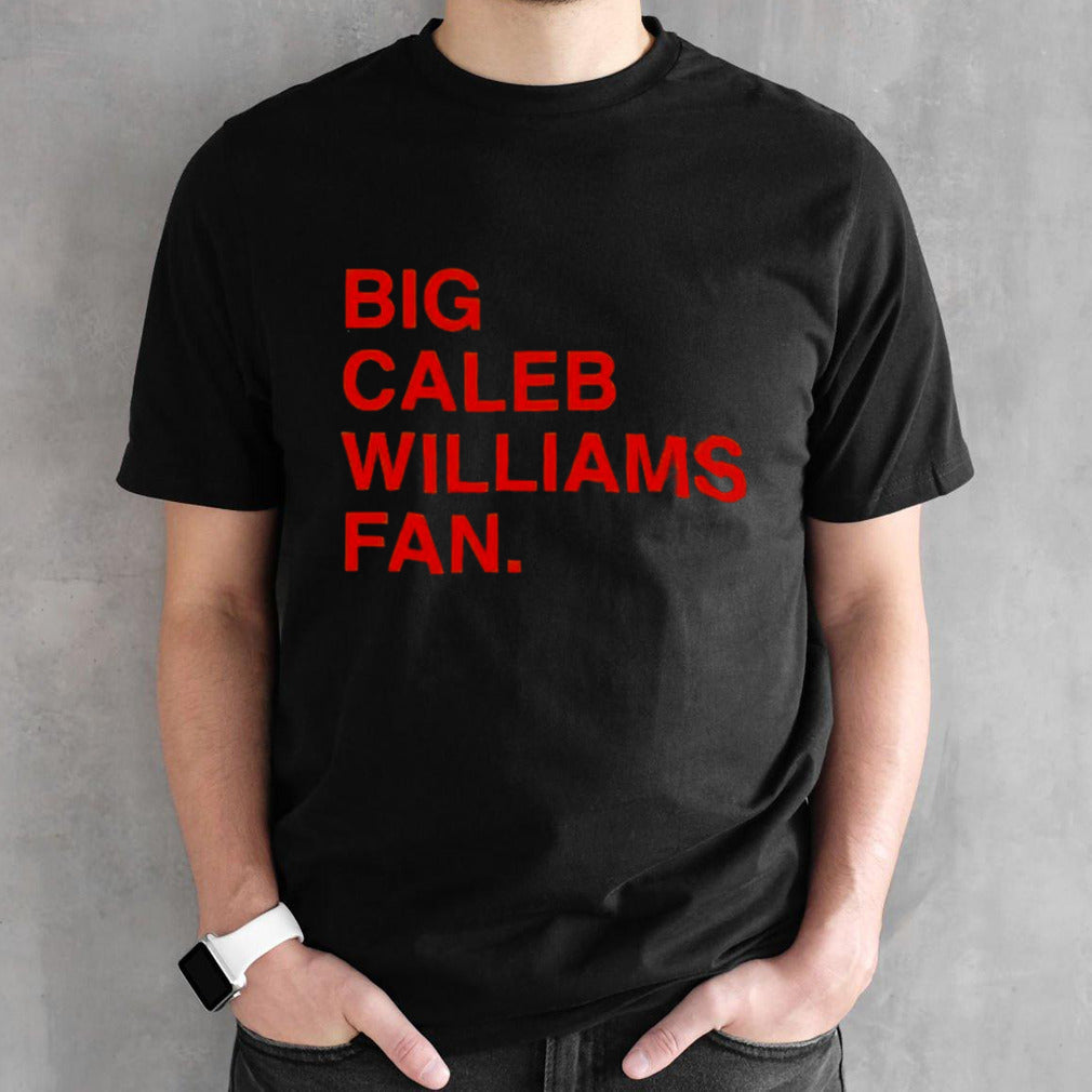Big Caleb Williams Fan Shirt
