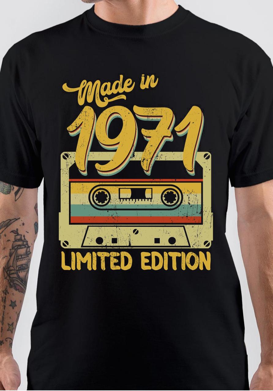 Born In 1971 Limited Edition T-Shirt