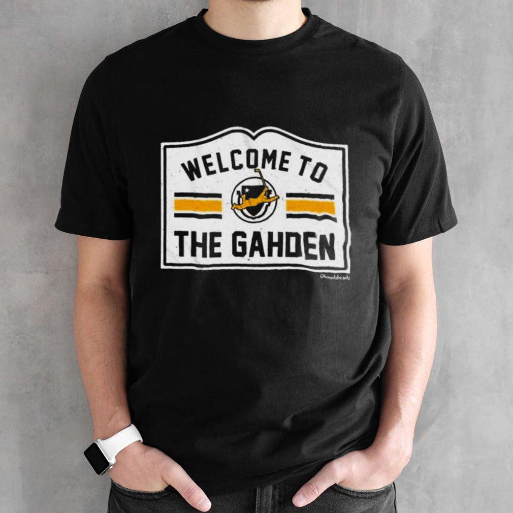 Boston Bruins Welcome To The Gahden Shirt