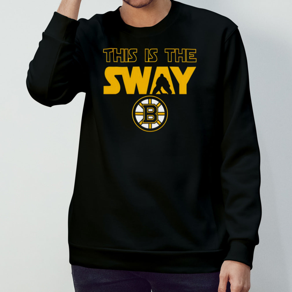 Boston Bruins this is the sway shirt