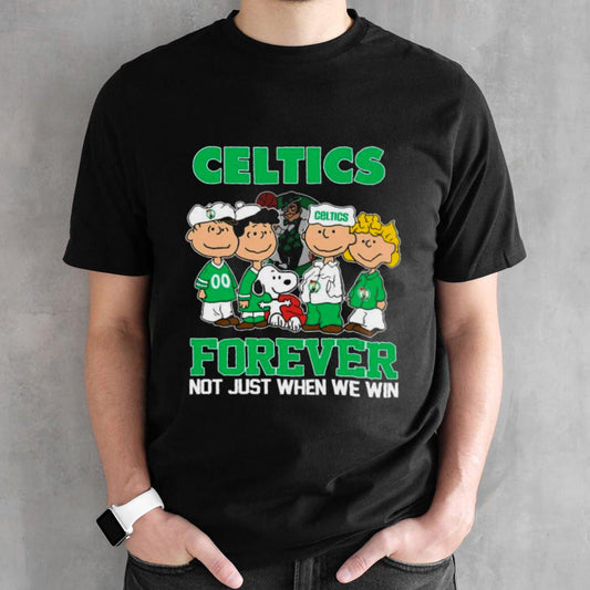 Boston Celtics X Peanuts Characters Forever Not Just When We Win Shirt