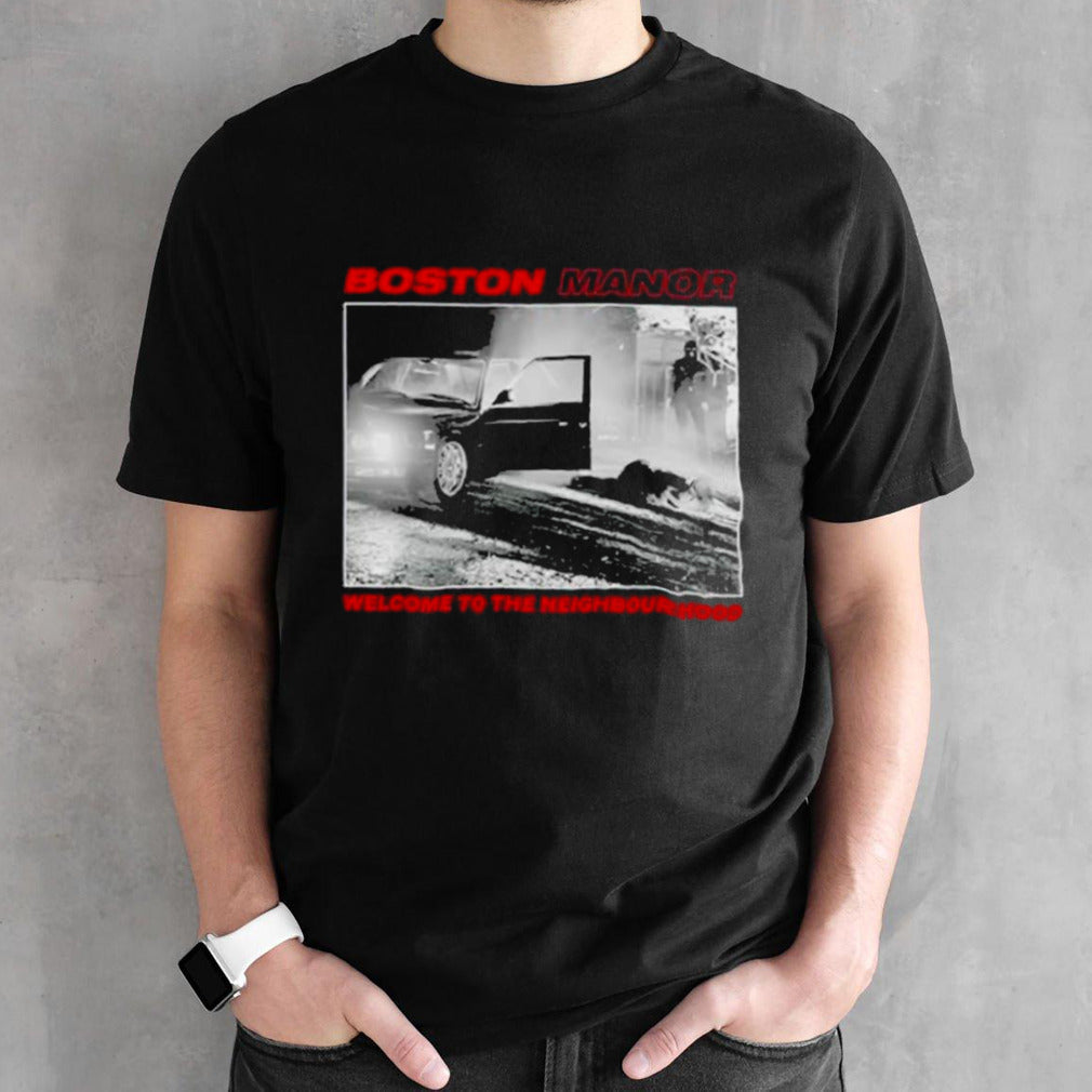 Boston Manor Welcome to The Neighbourhood Shirt