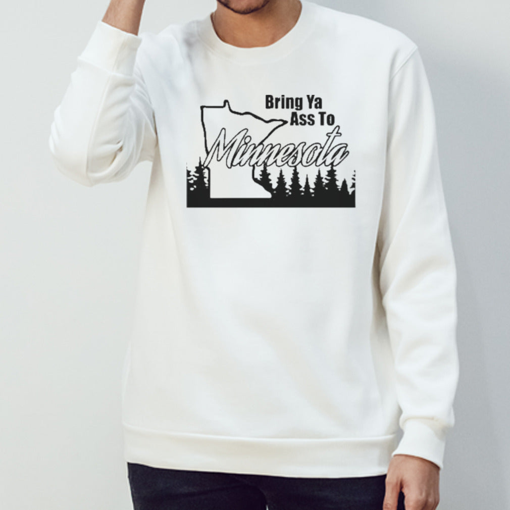 Bring Ya Ass Minnesota shirt