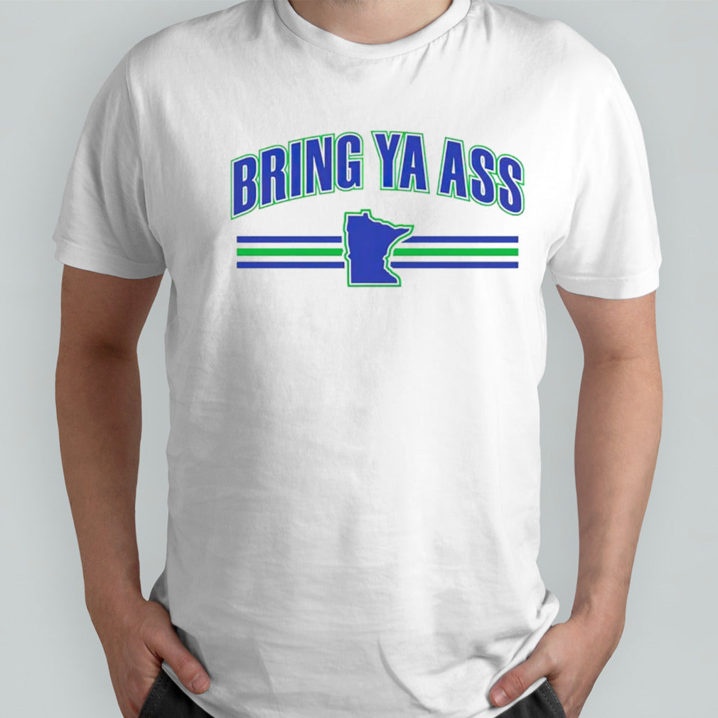 Bring ya ass to Minnesota Timberwolves map shirt