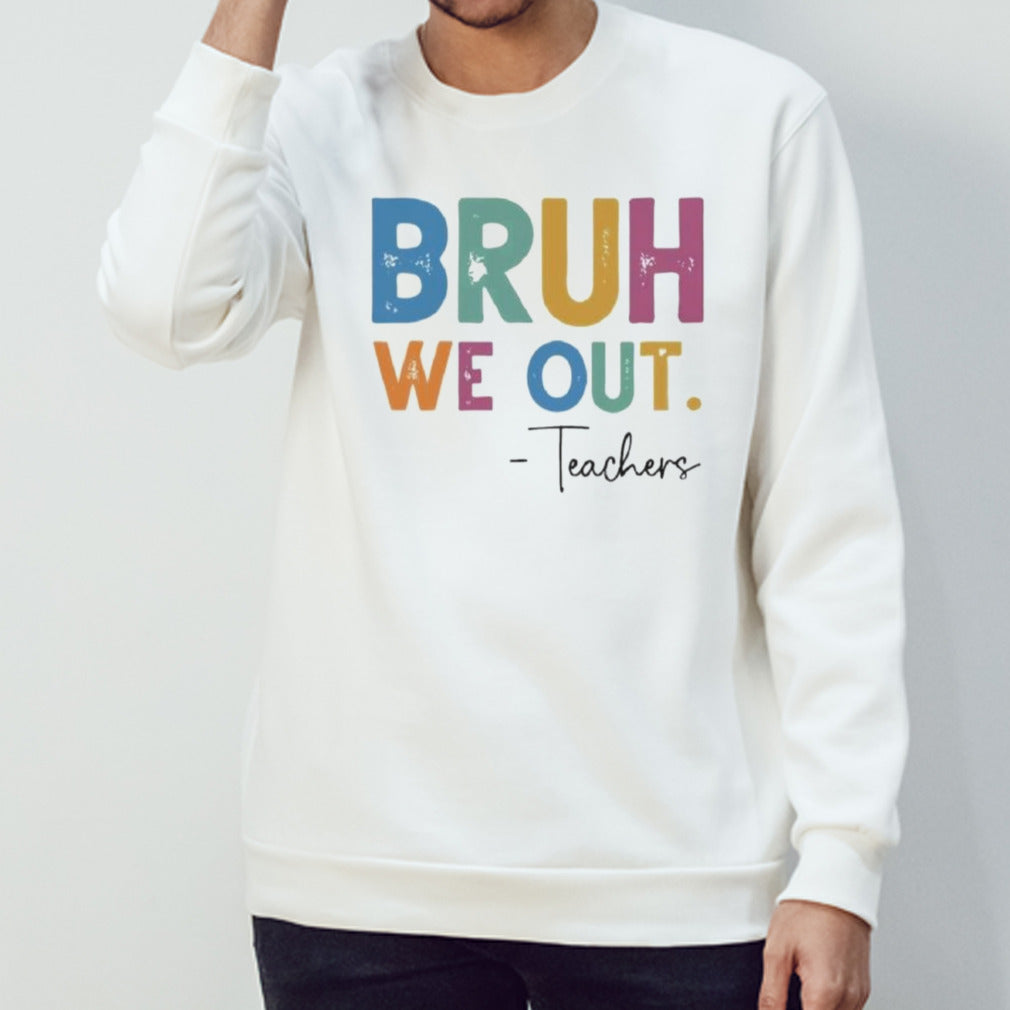 Bruh We Out Teachers Last Day Of School Shirt