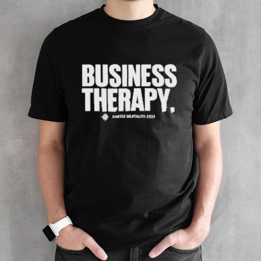 Business Therapy 2024 Shirt