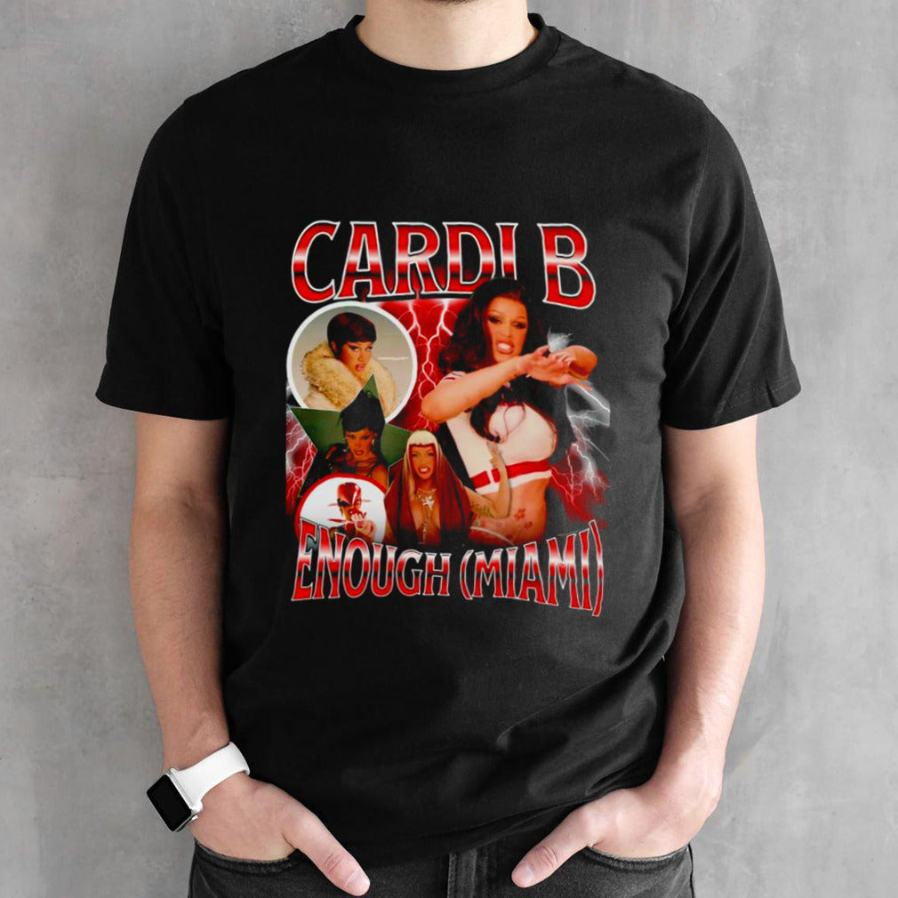 Cardi B enough Miami shirt