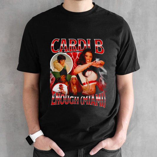 Cardi B enough Miami shirt