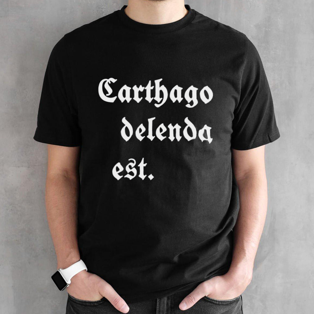 Carthago Delenda Est shirt