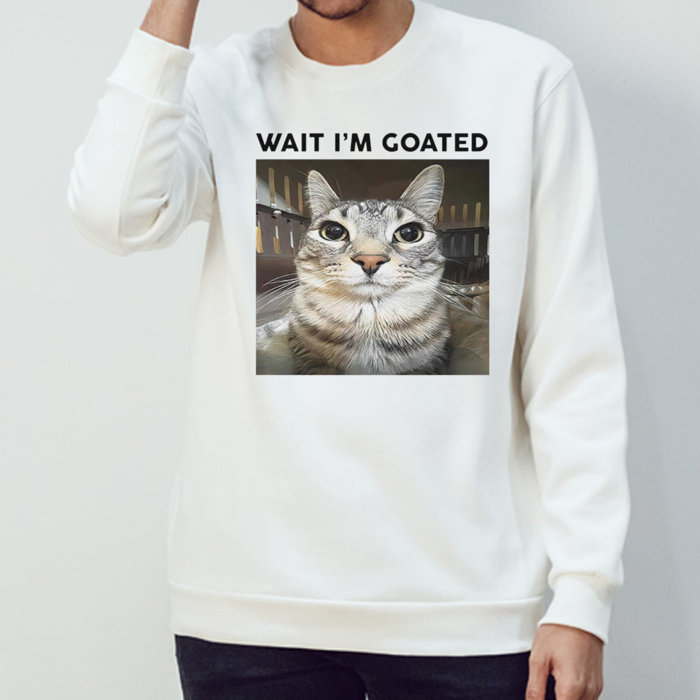 Cat Big face wait iâ€™m goated shirt
