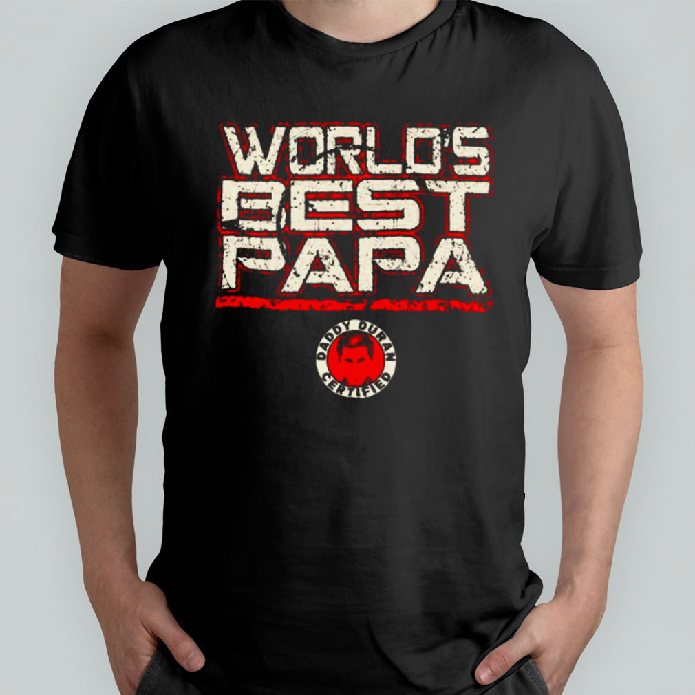 Cesar Duran Worldâ€™s Best Papa Shirt