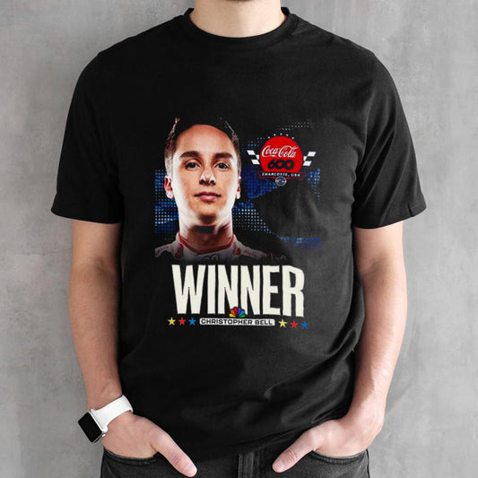 Christopher Bell Winner NASCAR Coke600 Charlotte USA 2024 shirt