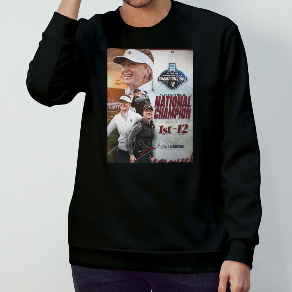 Congrats Adela Cernousek Chapion 2024 DI Womenâ€™s Golf Championship Become The First Individual National Champ shirt
