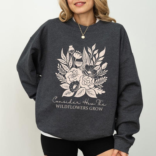 Consider How The Wildflowers Grow Sweatshirt, Inspirational Crewneck, Wildflowers Christian Long Sleeved Pullover, Christmas Gifts For Christian