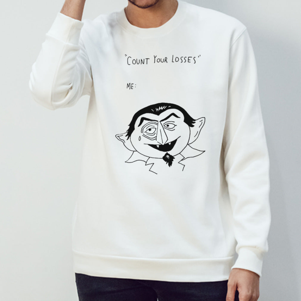 Count your losses me shirt
