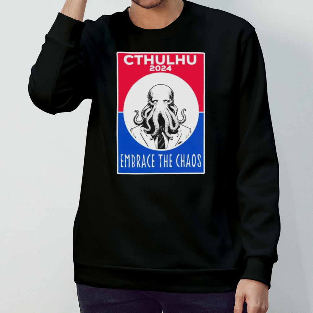 Cthulhu 2024 Embrace The Chaos T-Shirt