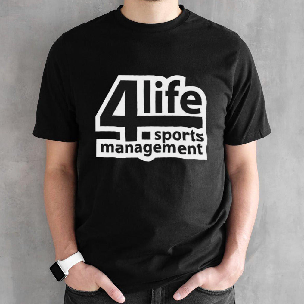 DJ Burns Jr. 4 Life Sports Management shirt