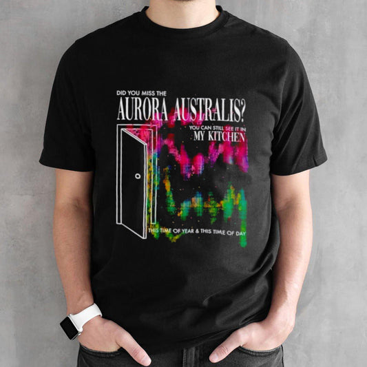 Did you miss the aurora australis shirt