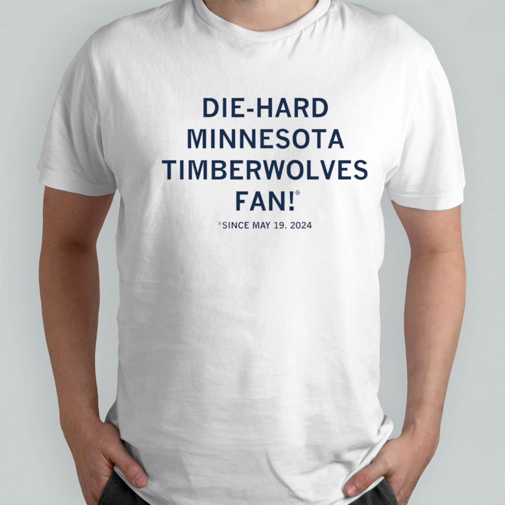 Die-hard Minnesota Timberwolves fan shirt