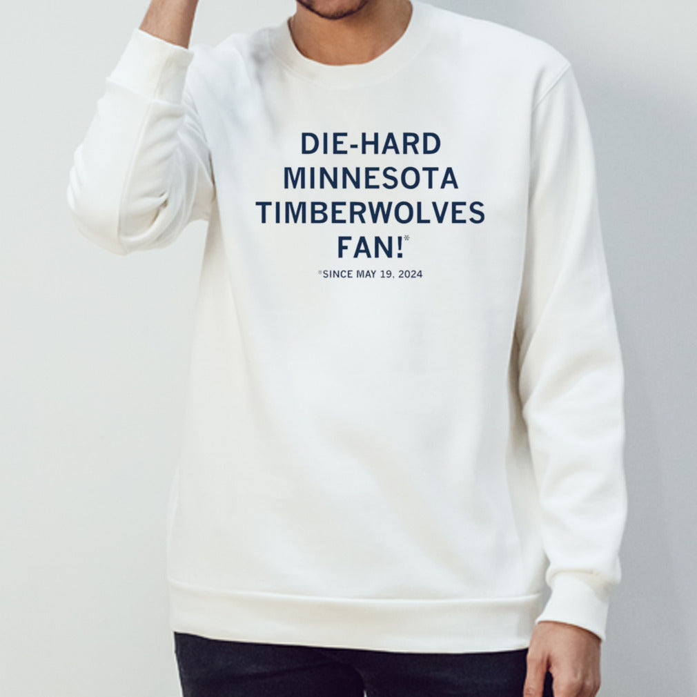 Die-hard Minnesota Timberwolves fan shirt