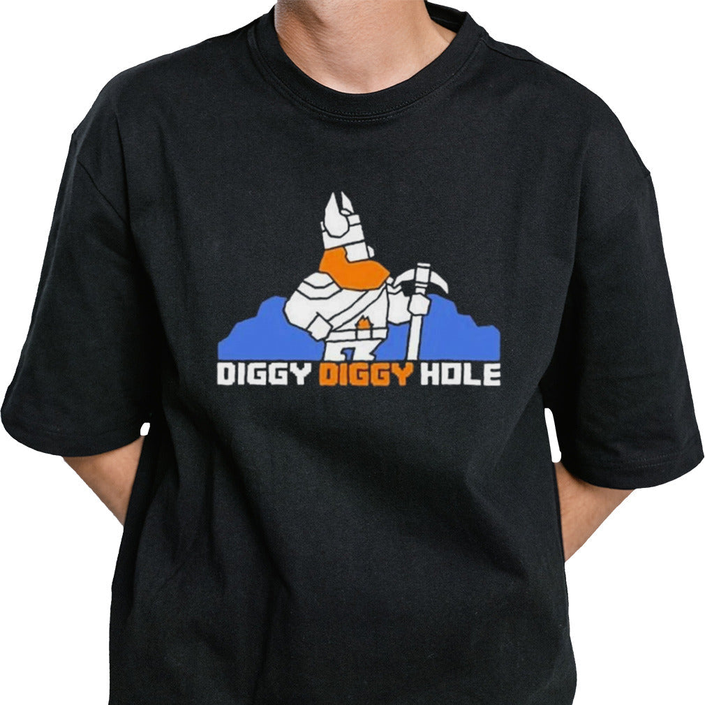 Diggy Diggy Hole shirt