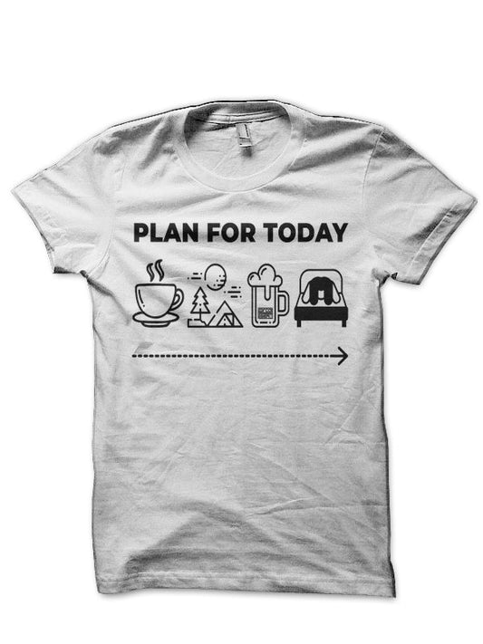 Black Simple Plan For  Today Coffee Camping Beer Fuck T-Shirt