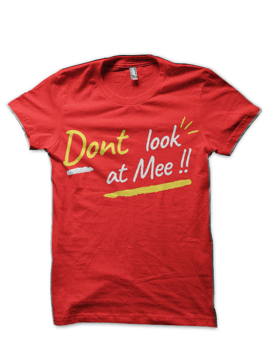 Dont look at mee Red T-Shirt