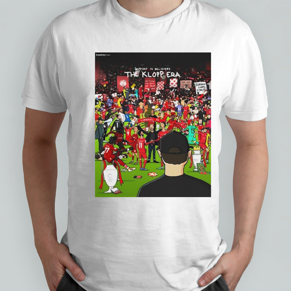 Doubters To Believers The Klopp Era shirt