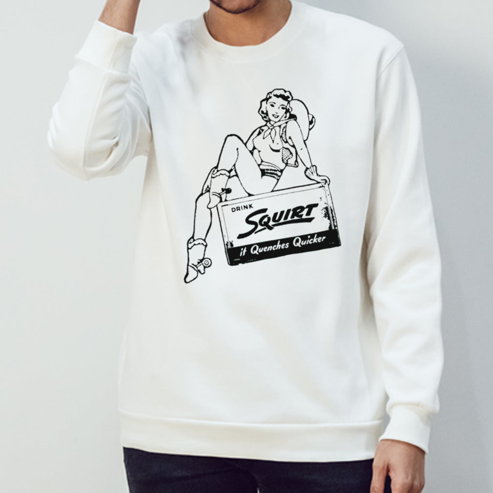 Drink squirt it quenches quicker shirt