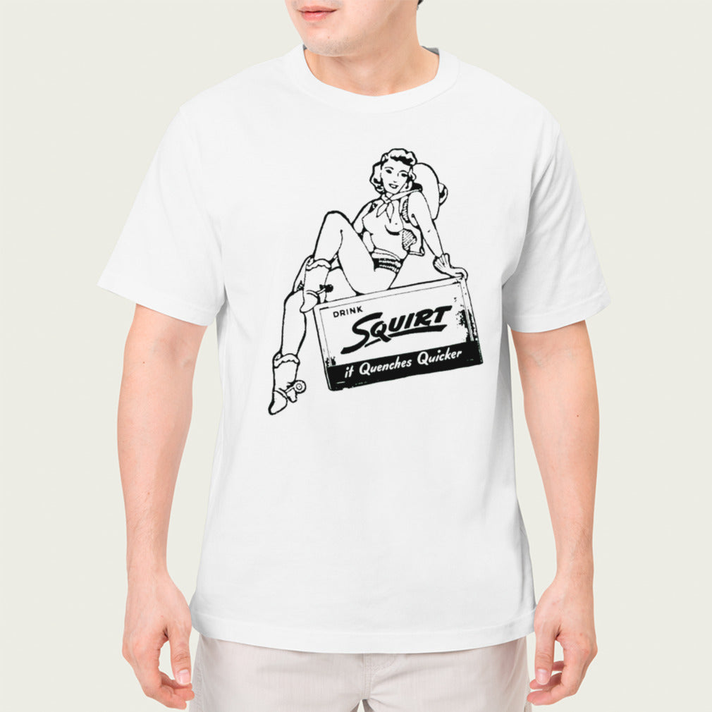 Drink squirt it quenches quicker shirt