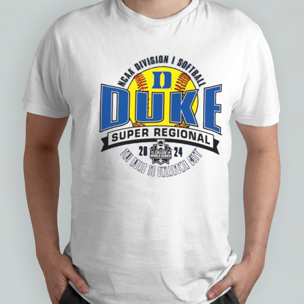 Duke Blue Devils 2024 NCAA Division I Softball Super Regional â€“ Columbia, MO Shirt