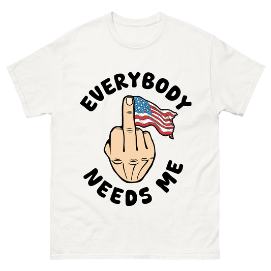 Everybody Needs Me American Flag T-Shirt