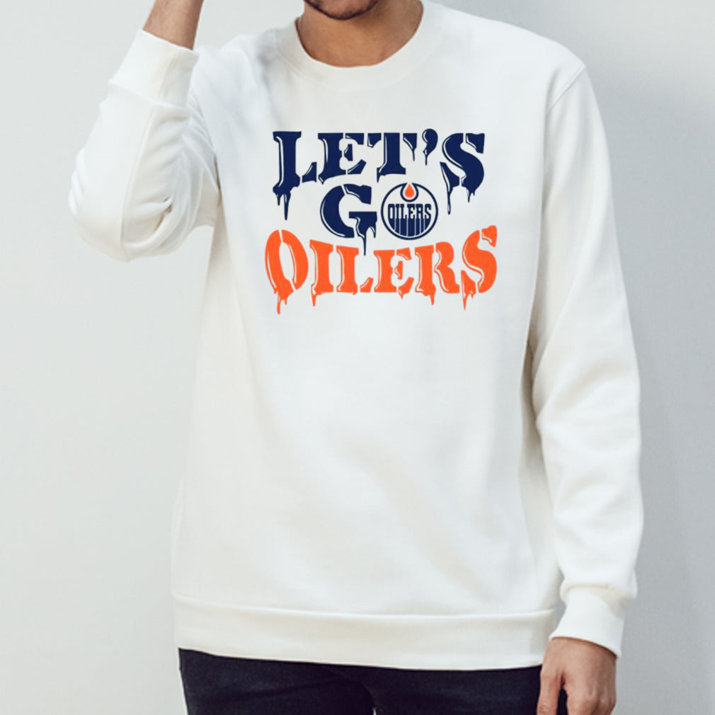 Edmonton Oilers Hockey letâ€™s go shirt