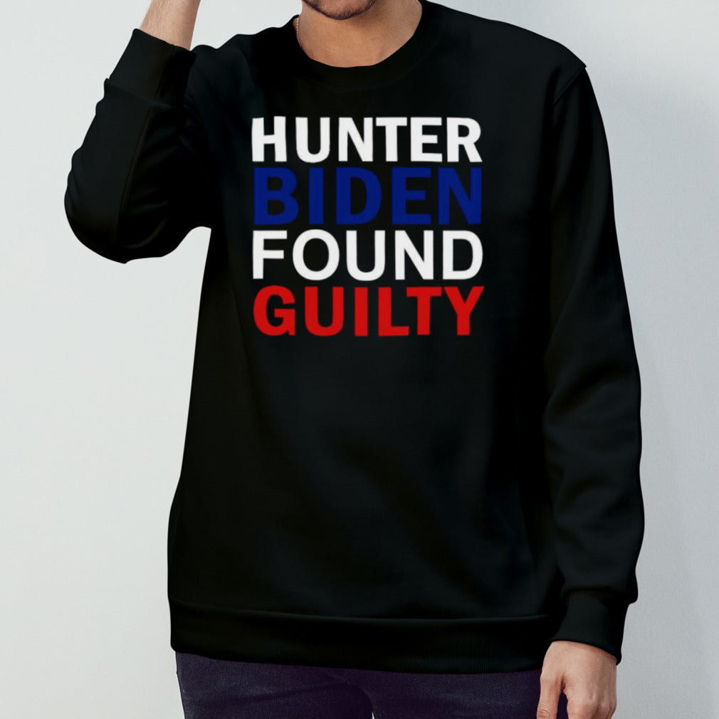 Found Guilty Hunter Biden shirt