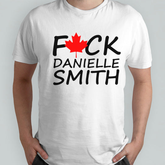 Fuck Danielle Smith shirt