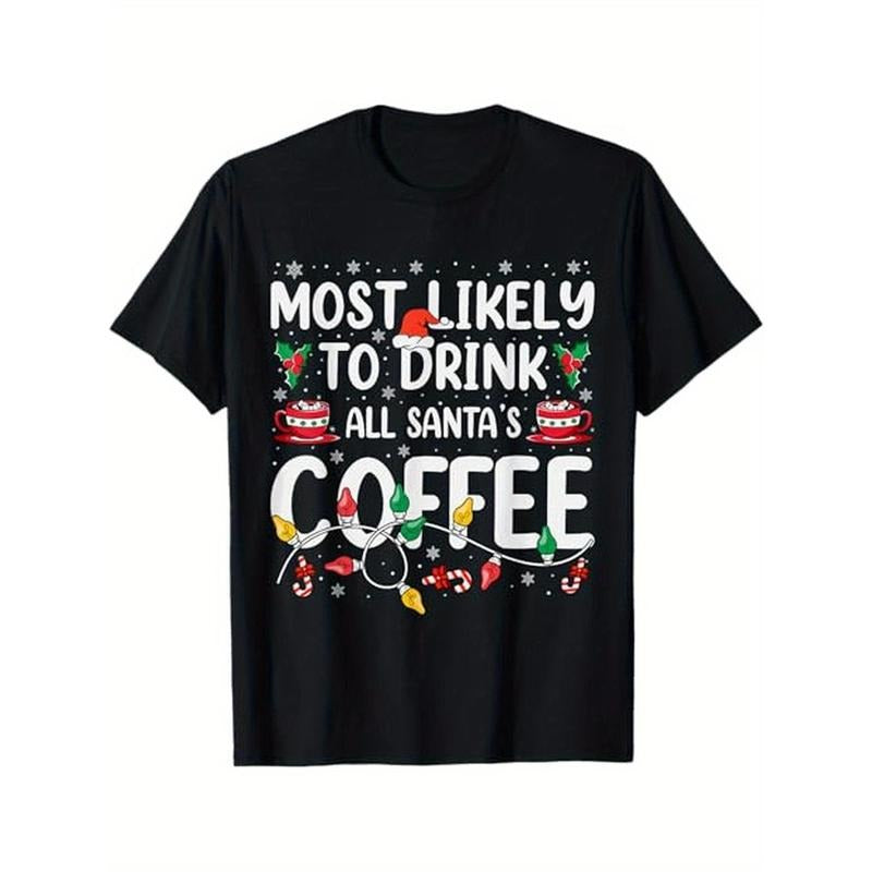 Funny Most Likely To Drink Santa's Coffee Family Christmas T-Shirt, 100% Cotton, Gifts for Men Dad Husband Grandpa, S-XXXL, Black Made in USA