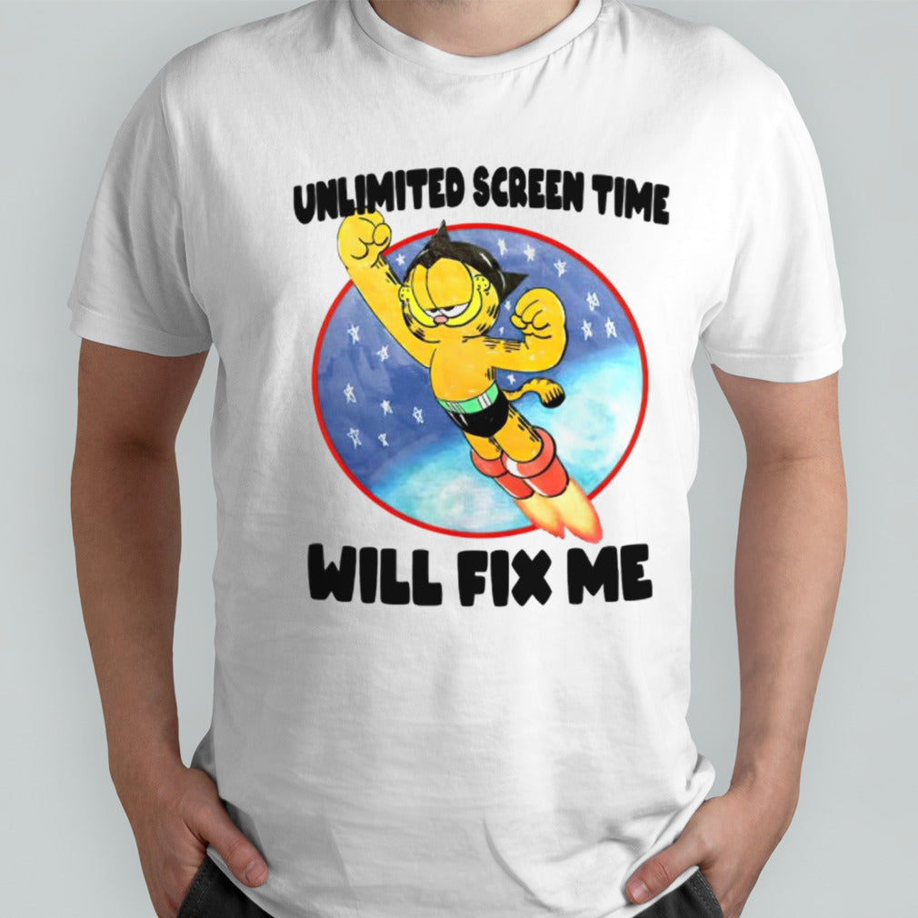 Garfield unlimited screen time will fix me shirt