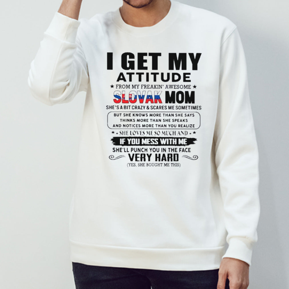 I Get My Attitude From My Freakinâ€™ Awesome Slovak Dad Gift for Daughter and Son shirt