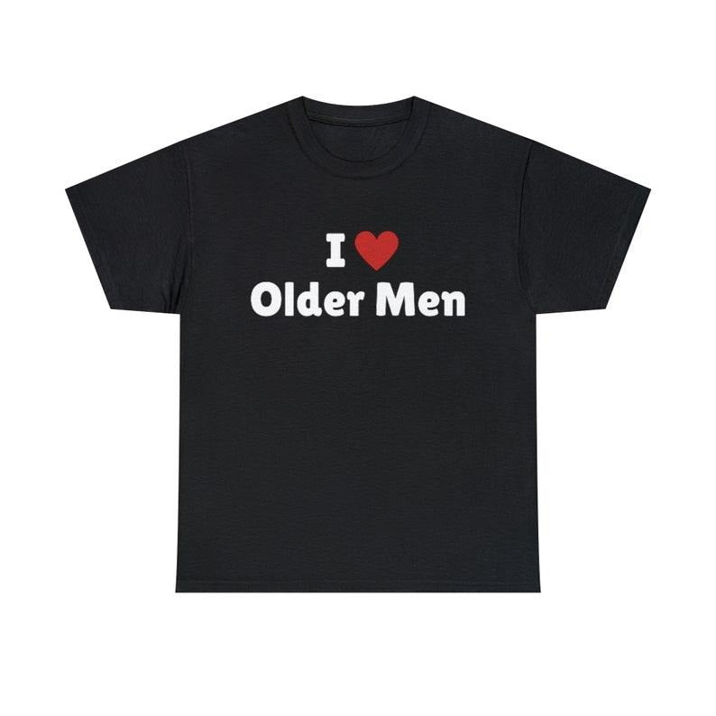 I Love Older Men T-Shirt, I Heart Older Men Tee Shirt Hoodie, T-shirt and sweater