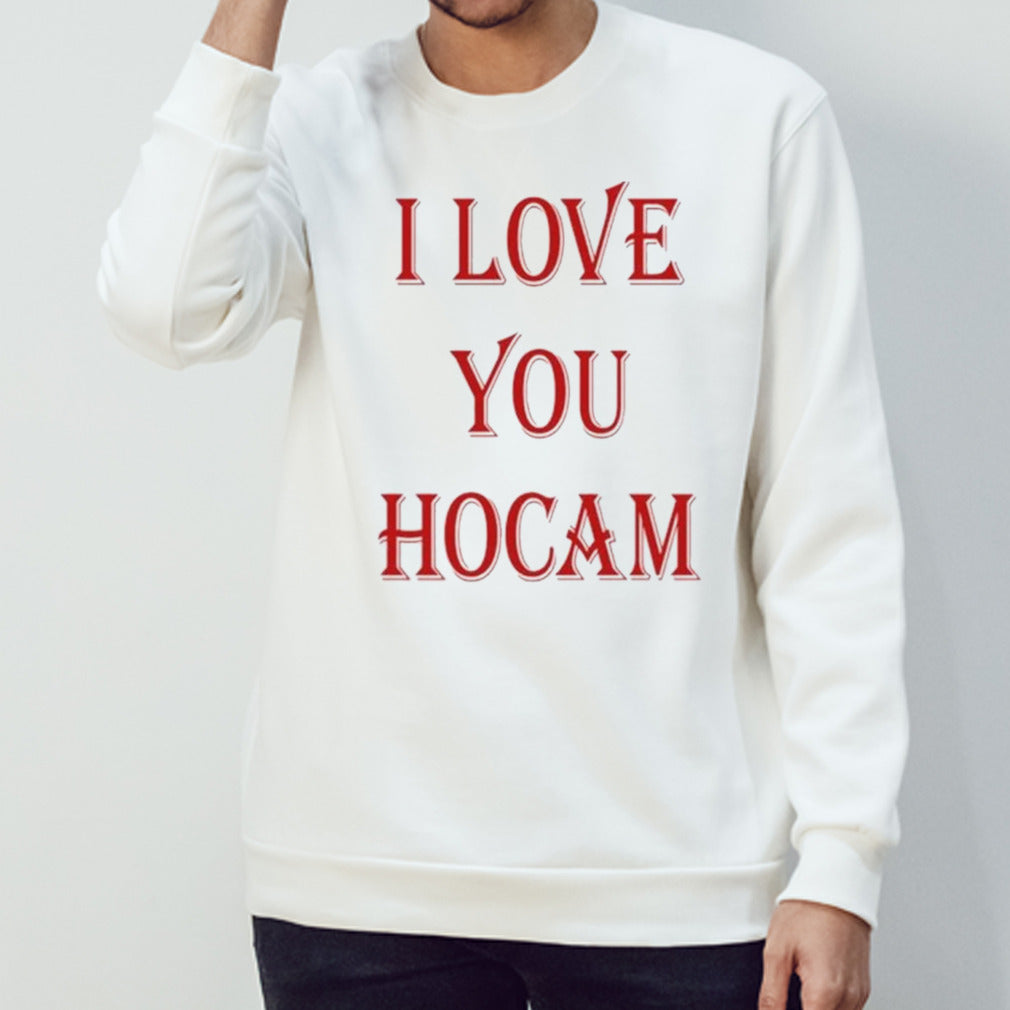 I Love You Hocam Shirt