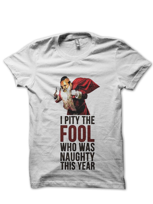 I Pity The Fool T-Shirt Style004
