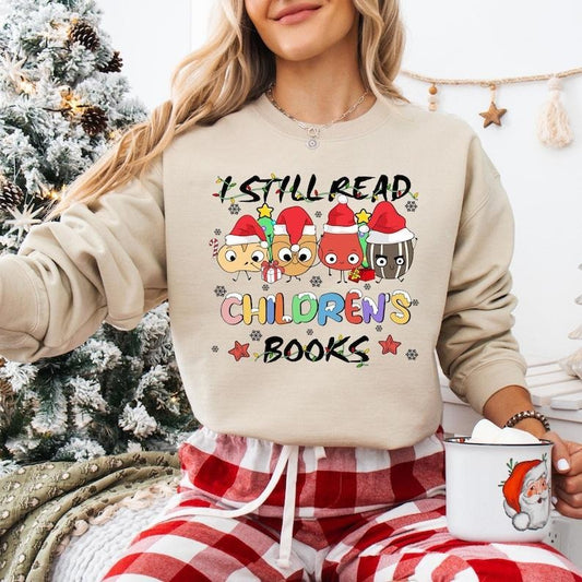 I Still Read Children's Books Sweatshirt, The Good Egg Christmas T-shirt, The Bad Seed Tee, Book Lover Gifts, Bookish Christmas Hoodie