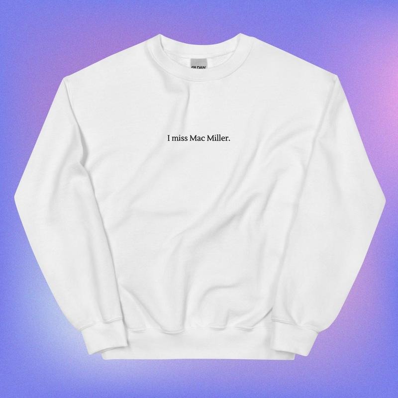I miss Mac Miller crewneck sweatshirt