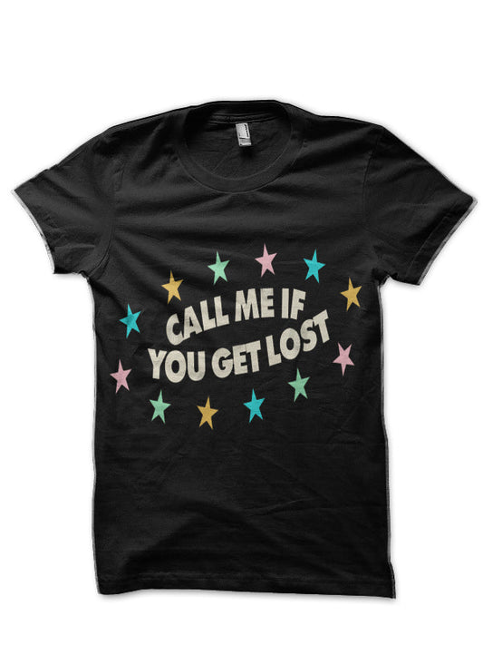 If You Get Lost Call Me Black T-Shirt