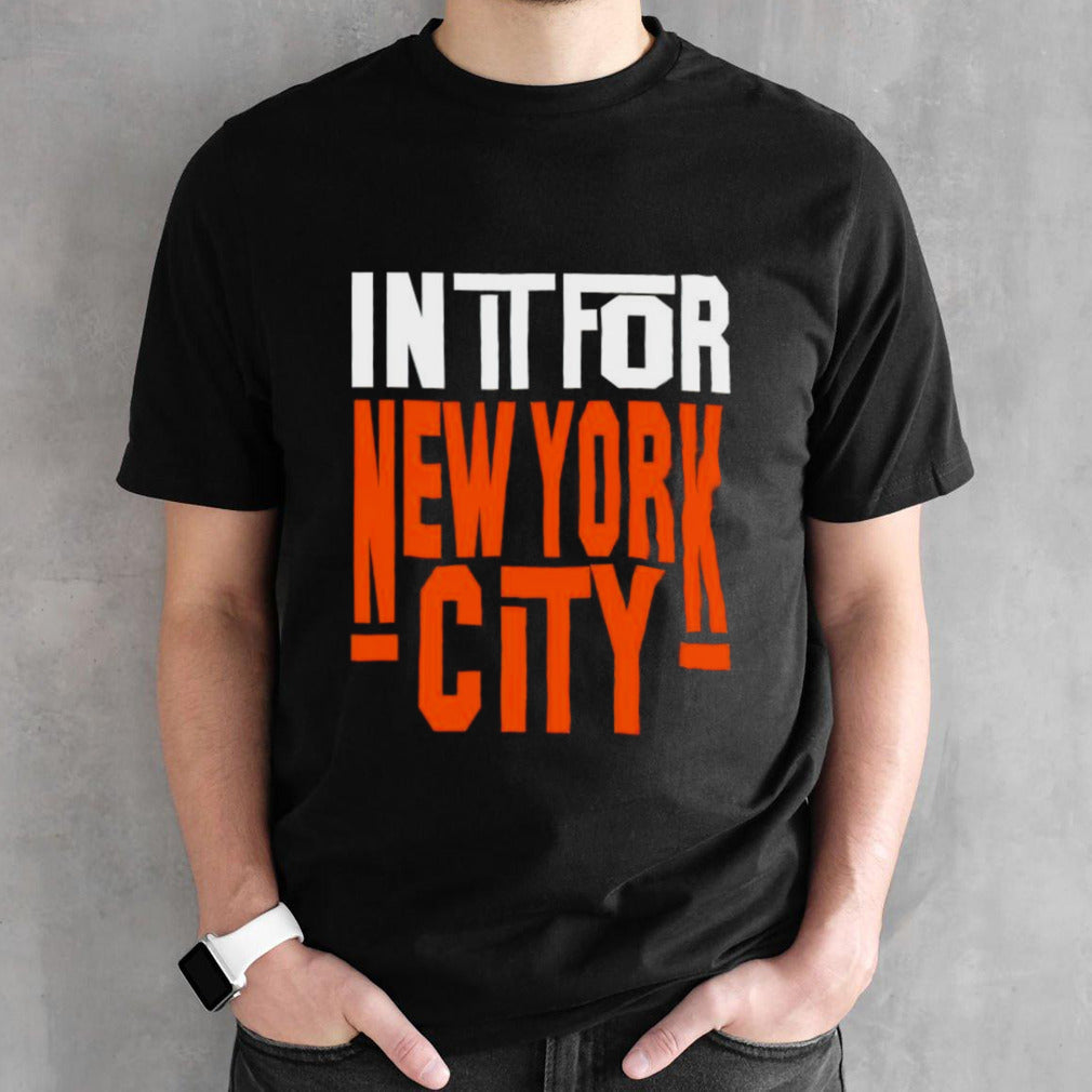 In It For New York City Basketball shirt