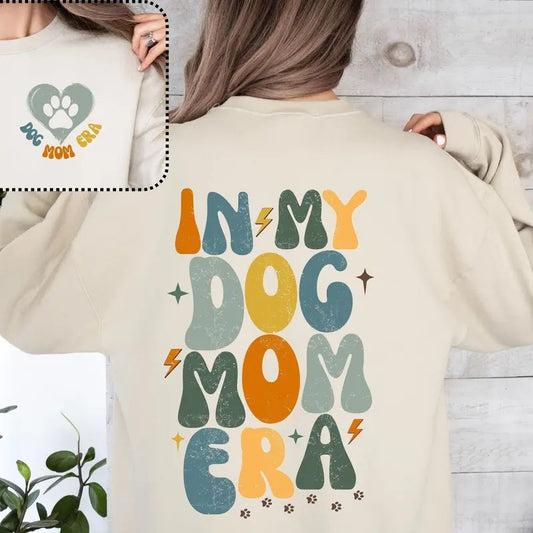 In My Dog Mom Era Sweatshirt Dog Mom Top Front And Back Retro Groovy Distressed Boho Print Pup Mama Era Comfy Oversized Crewneck Sweatshirt TK43GN
