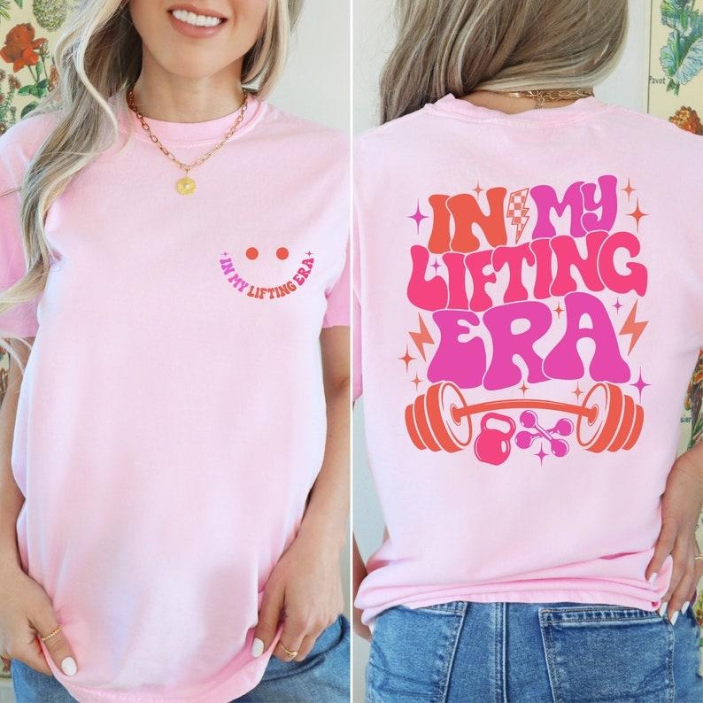 In My Lifting Era Shirt, Funny Back And Front Workout Woman T-shirt, Gym Lover Gift, Weight Lifting Shirt, Coach Gift Tee, Fitness Mom Gift. Cotton Sleeve