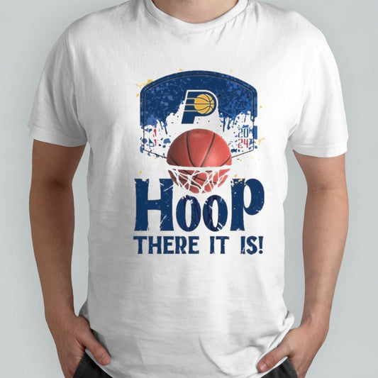 Indiana Pacers Hoop There It Is 2024 NBA Playoffs Shirt