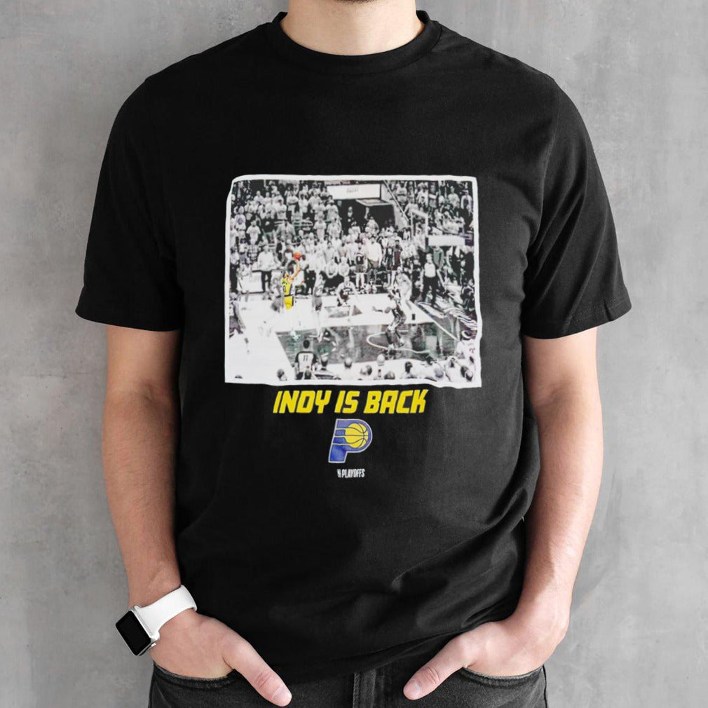 Indiana Pacers Indy is back 2024 NBA Playoffs game winner shirt