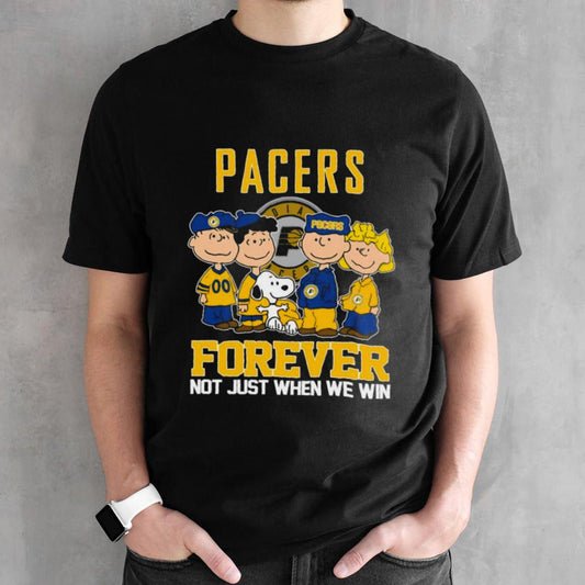 Indiana Pacers X Peanuts Characters Forever Not Just When We Win Shirt